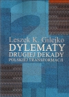 Dylematy drugiej dekady polskiej transformacji