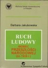 Ruch ludowy wobec przeszłości narodowej (do 1939 r.)