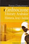 Zjednoczone Emiraty Arabskie. Historia, kraj i ludzie.