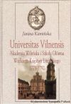 Universitas Vilnensis. Akademia Wileńska i Szkoła Główna Wielkiego Księstwa Litewskiego 1773-1792