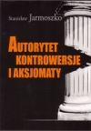 Autorytet, kontrowersje i aksjomaty