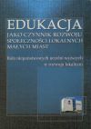 Edukacja jako czynnik rozwoju społeczności lokalnych małych miast. Rola niepaństwowych uczelni wyższych w rozwoju lokalnym