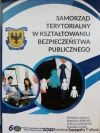 Samorząd terytorialny w kształtowaniu bezpieczeństwa publicznego 