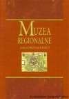 Muzea regionalne. Jaka przyszłość?