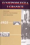 O Niepodległą i granice. T. 5, Protokoły Komitetu Politycznego Rady Ministrów 1921-1926