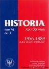 Źródła do dziejów Polski  XIX I XX WIEKU. Wybór tekstów źródłowych. T.6 , Lata 1956-1989