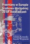Przemiany w Europie Środkowo-Wschodniej. 20 lat doświadczeń