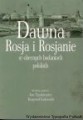 Dawna Rosja w obecnychee.jpg
