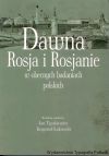 Dawna Rosja i Rosjanie w obecnych badaniach polskich