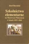 Szkolnictwo elementarne na Mazowszu Północnym w latach 1815-1864