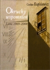 Okruchy wspomnień. Lata 1969-2008
