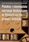 Polskie i niemieckie narracje historyczne w filmach na tle prawa i polityki 
