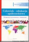 Człowiek-edukacja-społeczeństwo. Wybrane zagadnienia i problemy 