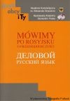 Mówimy po rosyjsku o przedsiębiorczości. Teksty i ćwiczenia. Cz. 1