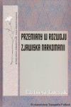 Przemiany w rozwoju zjawiska narkomanii