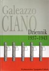 Ciano Galeazzo: Dziennik 1937-1943