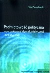 Podmiotowość polityczna w perspektywie indywidualistycznej i holistycznej