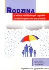 Rodzina w obliczu współczesnych zagrożeń i przemian społeczno-kulturowych 