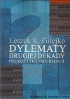 Dylematy drugiej dekady polskiej transformacji