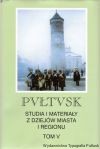 Pułtusk. Studia i materiały z dziejów miasta i regionu. T. 5