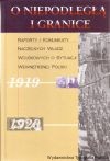 O Niepodległą i granice. T. 2, Raporty i komunikaty naczelnych władz wojskowych o sytuacji wewnętrznej Polski 1919-1920